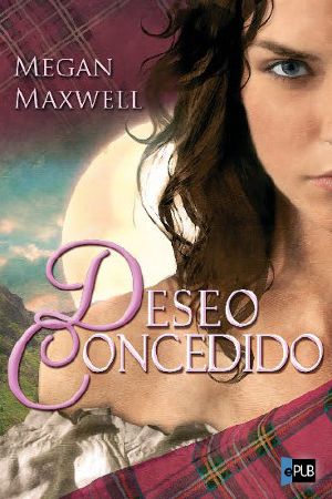 [Las guerreras Maxwell 01] • Deseo concedido